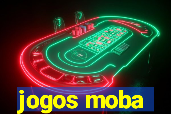 jogos moba